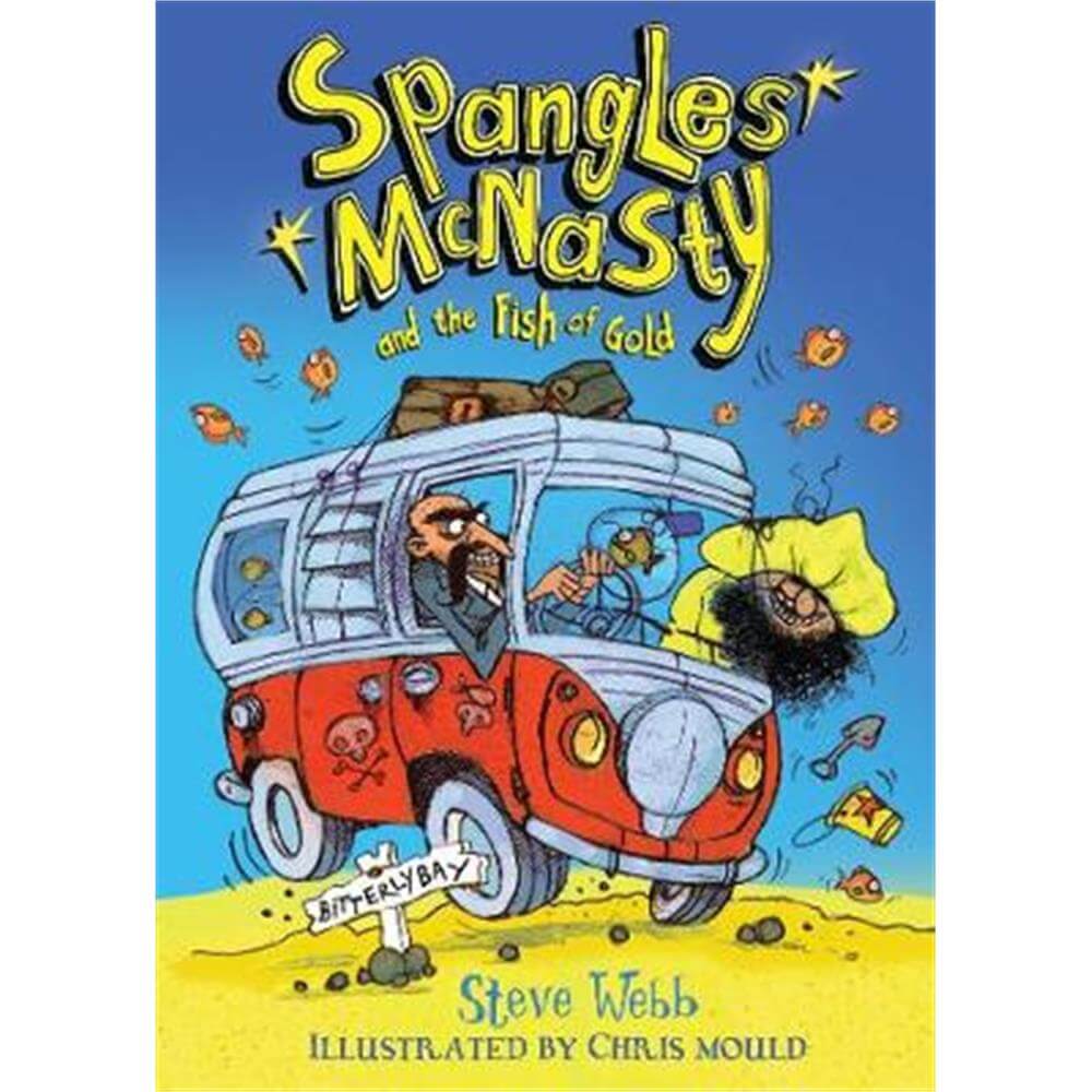 Spangles McNasty and the Fish of Gold (Paperback) - Steve Webb